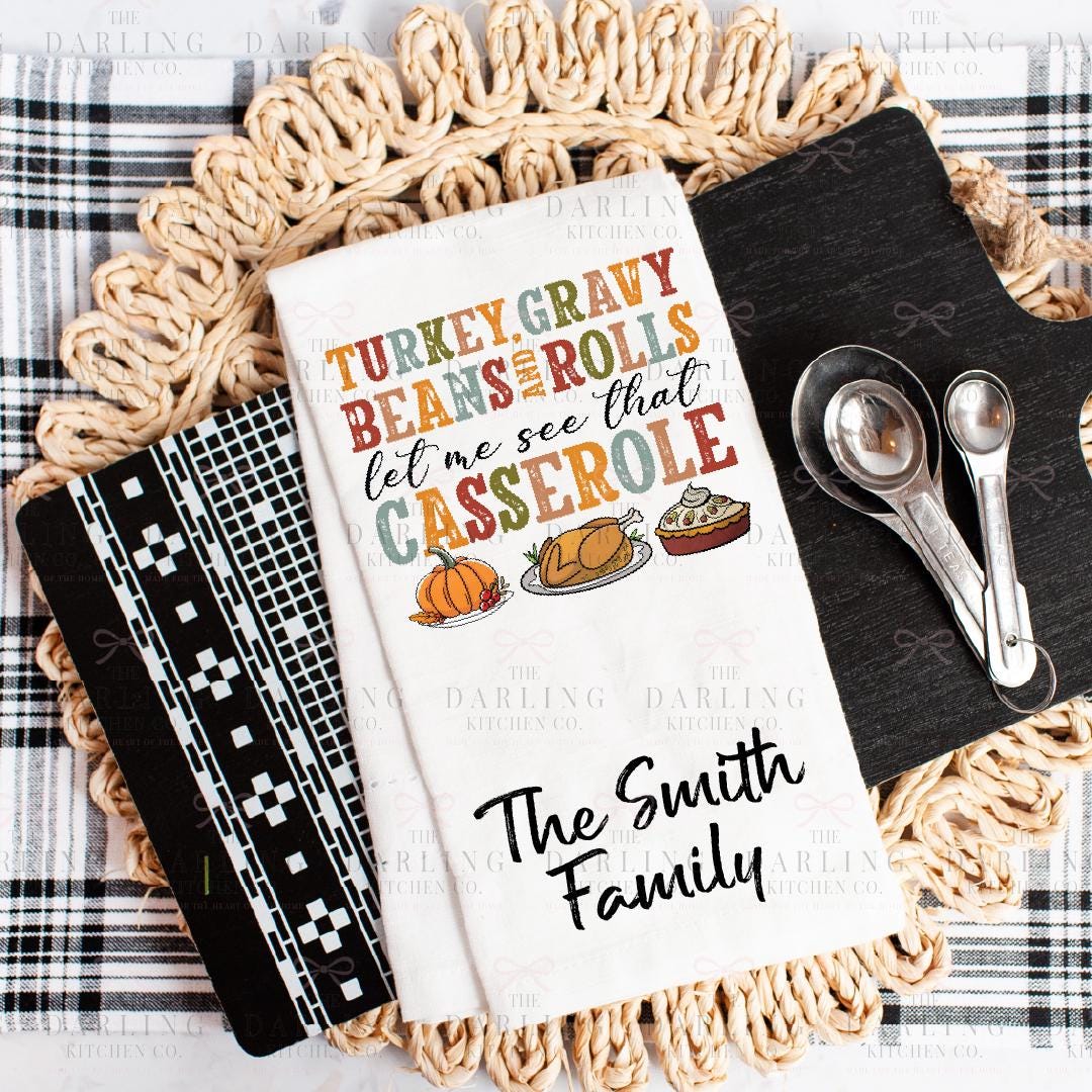 Funny Thanksgiving Tea Towel , Personalized Hostess Gift