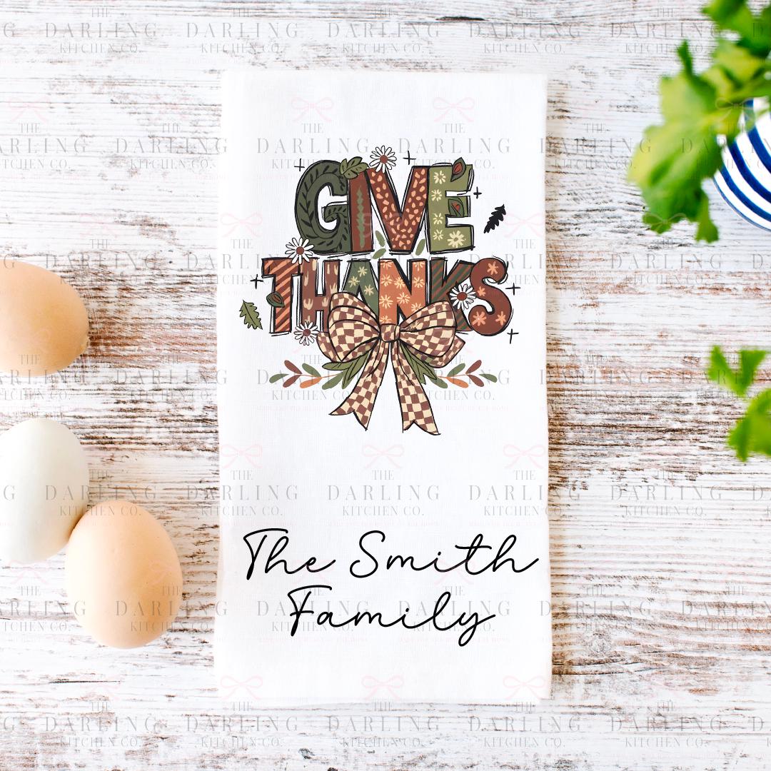 Personalized  Thanksgiving Tea Towel with Give Thanks & Bow, Unique Hostess Towel Gift